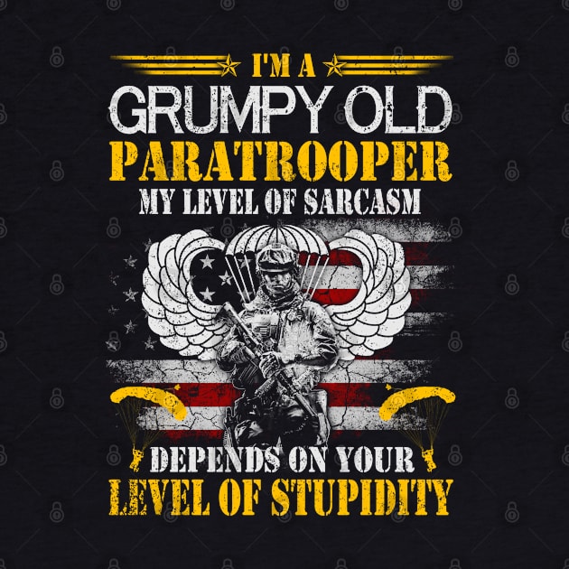 Paratrooper T-shirt, I'm A Grumpy Old Paratrooper Veterans Day Gift by floridadori